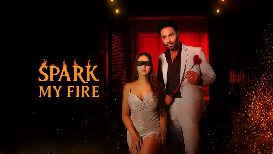 Spark My Fire E06-10 Hindi KukuTV WEB-DL